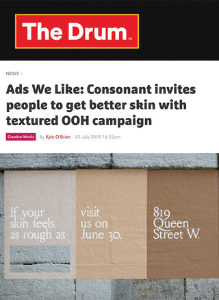 The Drum -  Ads We Like: Consonant invites people to get better skin with textured OOH campaign